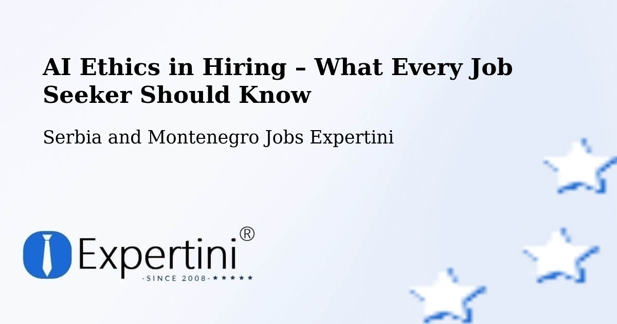 AI Ethics in Recruitment & Hiring – Welcome Beach - Welcome Beach, Serbia and Montenegro Jobs Expertini